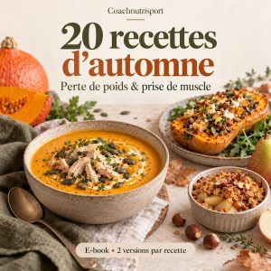 20 recettes d’automne — Perte de poids & prise de muscle